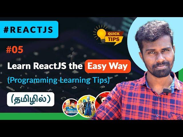 #05 - Learn ReactJS the Easy Way -  Tamil Tutorial | ReactJS Tips