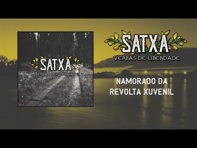 Satxa - Namorado da revolta xuvenil