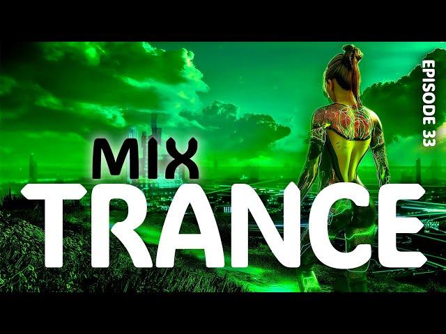 TRANCE MIX 2024 Powerful trance music | Episode 33