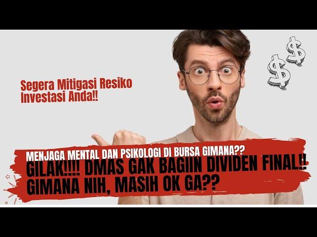 Gilak!! DMAS Gak Bagi Dividen Final 2024!! - Masih OK Gak Nih?? - Cara Jaga Mental Gimana??