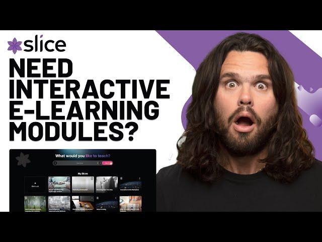 Create Engaging E-Learning Modules Fast and Easy | Slice Knowledge