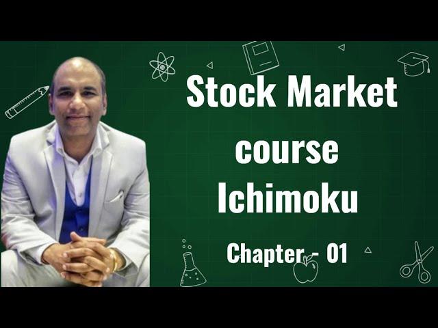 Stock Market Course II Ichimoku - Chapter 01