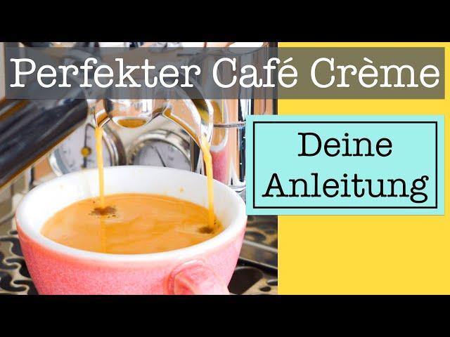 3 Wege zum perfekten CAFÉ CRÈME mit deinem Siebträger