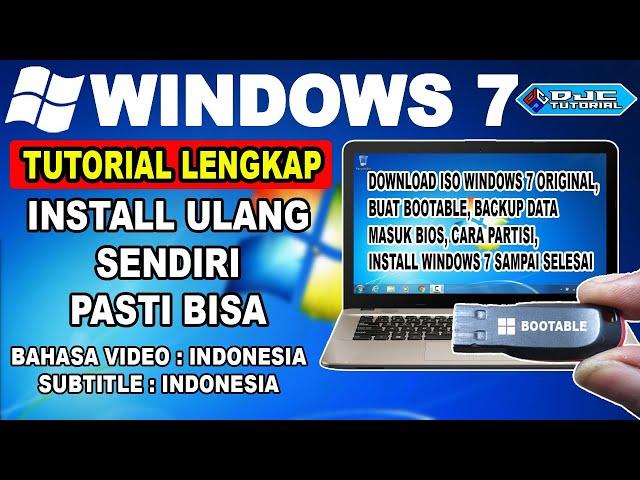 CARA INSTALL WINDOWS 7 LENGKAP [ Download ISO, Buat Bootable, Backup Data, Masuk Bios, Install ]