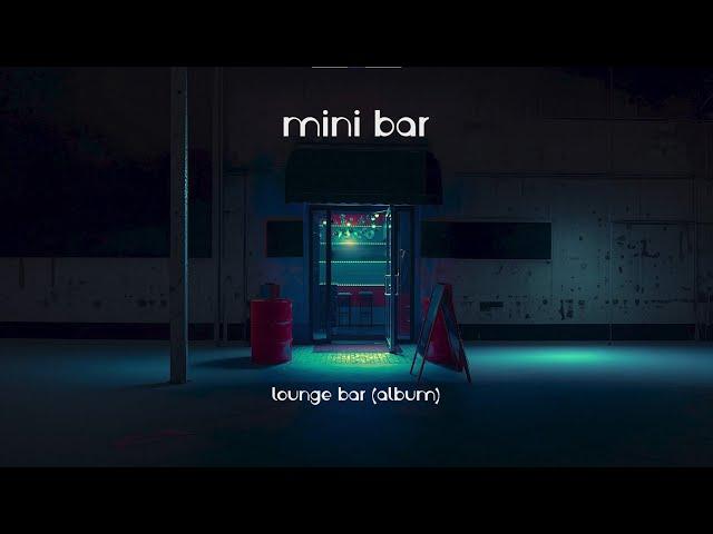 lofi beats to chill/study lounge cafe coffe mini bar - lounge bar (album) [Official Audio Partner]