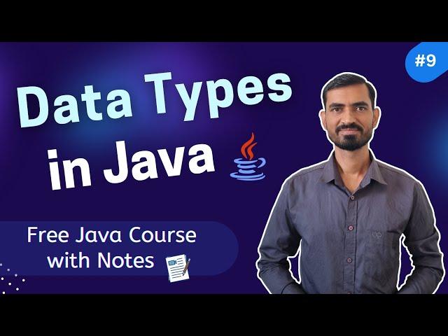 #9 Data Types in Java || Full Explanation