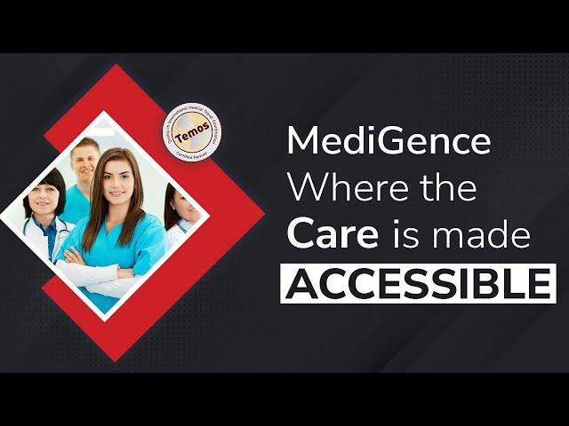 MediGence: Where Care Is Made Accessible ACCESSIBLE