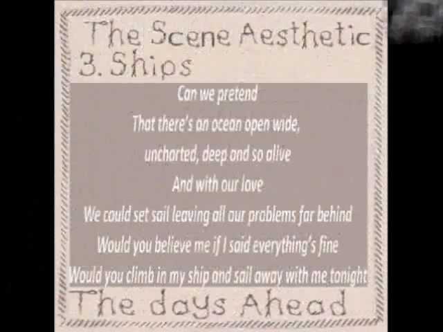 The Scene Aesthetic - Ships (lyrics) (from The Days Ahead)