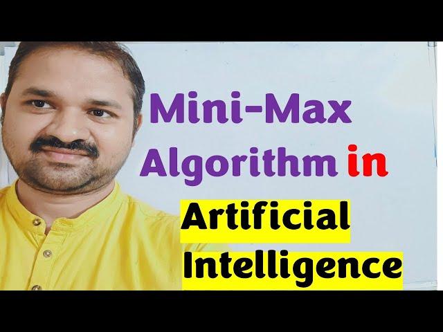 MiniMax Search Algorithm in Artificial Intelligence with Solved Example || Game Playing