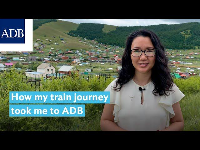 How my train journey took me to ADB I Bayarmaa Amarjargal - Talk