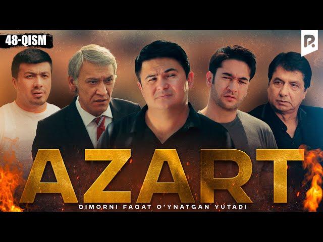 Azart (milliy serial) 48-qism | Азарт (миллий сериал) 48-кисм