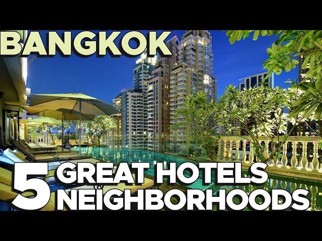 Where to stay in Bangkok: 5 Amazing Value-for-Money 4 and 5-Star Hotels in 5 Different Neighborhoods