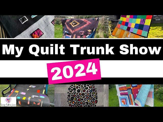 Quilt Trunk Show 2024:  All the Quilts I made this year!