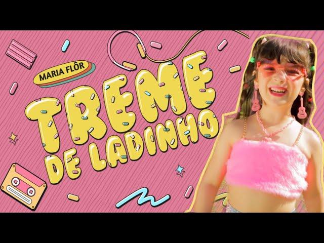 Treme de Ladinho - Maria Flôr Mascarenhas (Clipe Oficial)