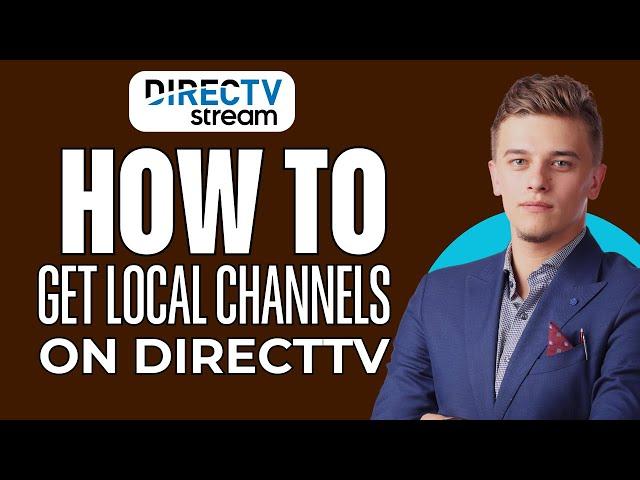 How To Get Local Channels On Directv Stream