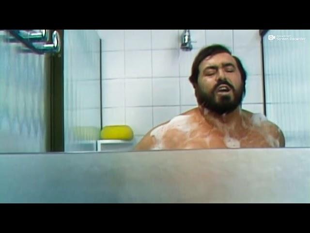 Pavarotti singing in the shower