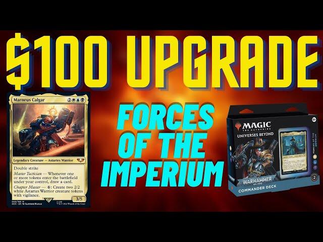 Forces of the Imperium Upgrade - Improving the Precon Commander Deck with $100