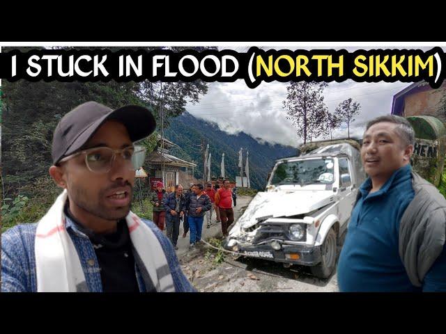 ALMOST DIED IN THE NORTH SIKKIM FLOOD| DEADLIEST SITUATION IN SIKKIM | LACHEN VLOG