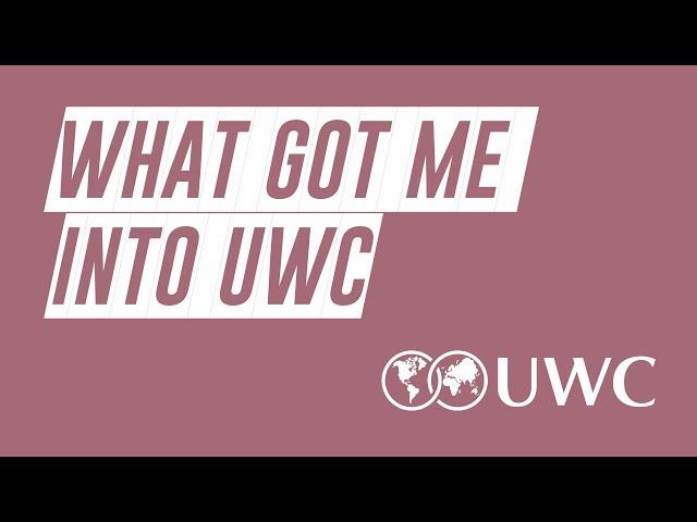 How I Got Into UWC