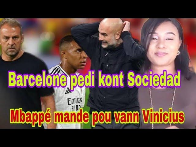 Mbappé mande met Vinicius deyò nan Real. Barcelone pedu 2e match li nan Liga. Actu week end nan