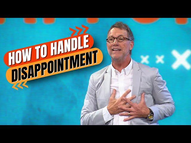 How to Handle Disappointment - Ps Phil Pringle