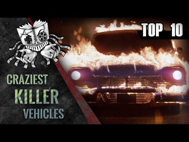 Top 10 Craziest Killer Vehicles in Horror Movies