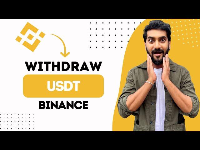 How To Withdraw Usdt From Binance To Bank Account (Best Method)