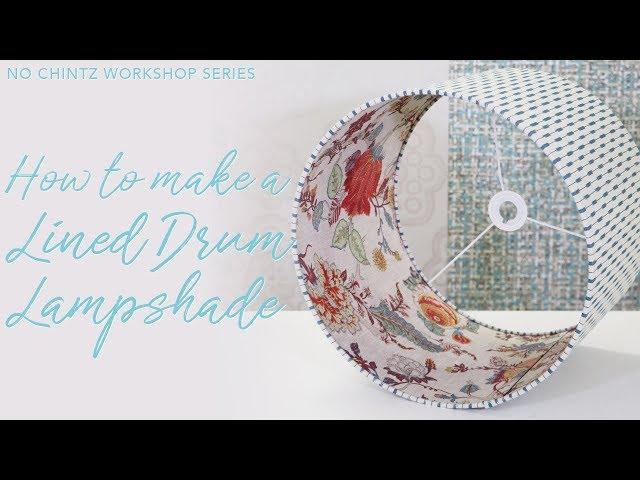How To Make A Lined Drum Lampshade | No Chintz Australia