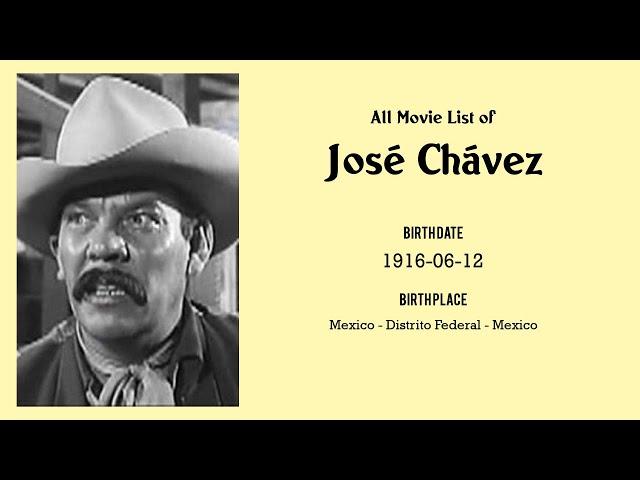 José Chávez Movies list José Chávez| Filmography of José Chávez