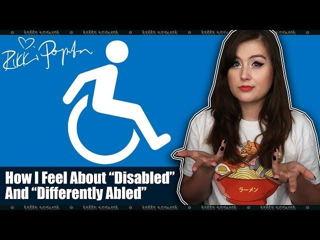 How I Feel About The Words “Disabled” And “Differently Abled”