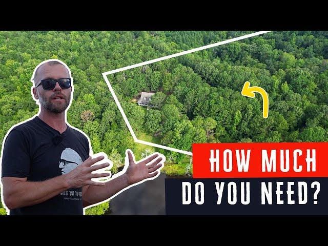 How Much Land Do You REALLY NEED For a Homestead?