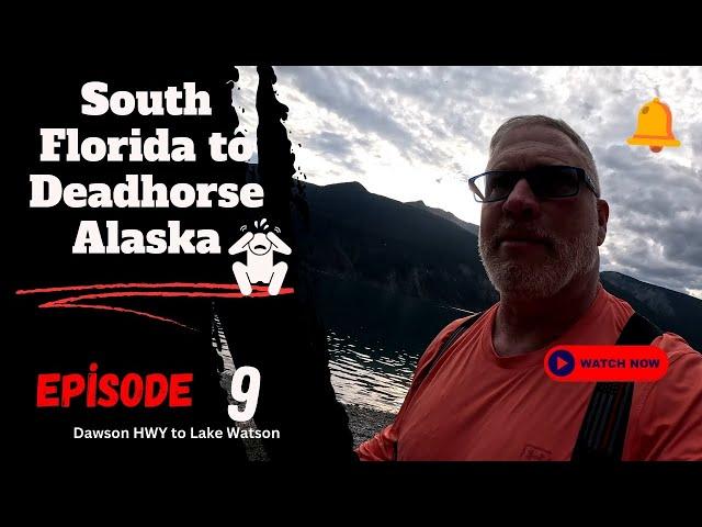 Florida to Alaska Episode 9 - Harley Pan America crossing into Dawson City and Lake Watson Canada