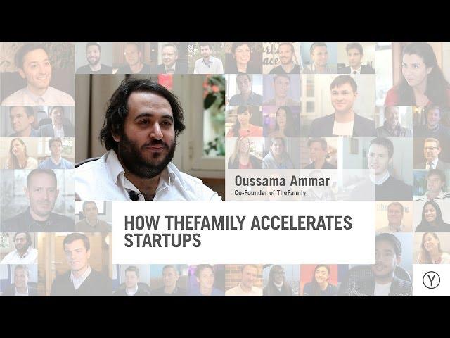 How TheFamily Accelerates Startups | Oussama Ammar