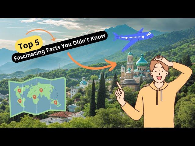 Exploring Abkhazia: Top 5 Fascinating Facts You Didn't Know.