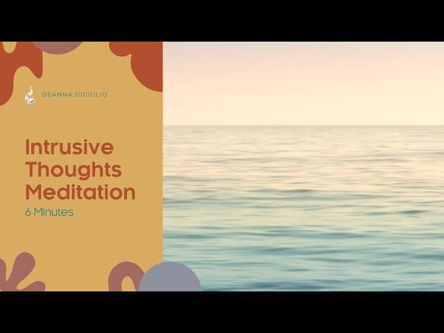 Intrusive Thoughts Meditation