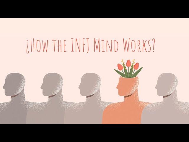 INFJ - How the INFJ Mind Works: A Deep Dive into the Rarest Personality Type (Psychology)