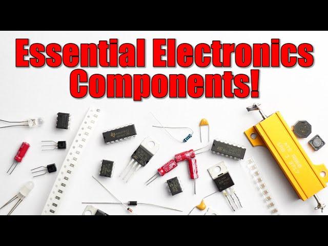 Essential Electronics Components that you will need for creating projects!