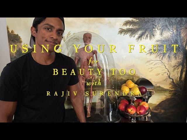 Displaying Your Seasonal Fruit with Rajiv Surendra