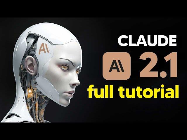 How to Use New Claude 2.1 (Full Claude AI Tutorial)