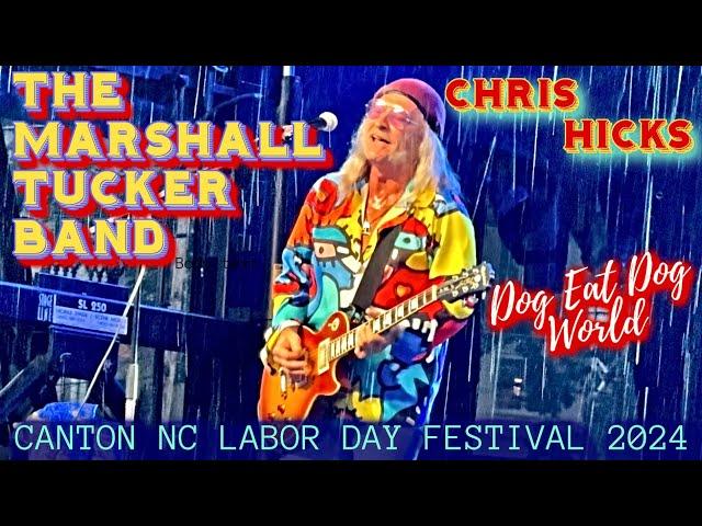 The Marshall Tucker Band LIVE 2024 | DOG EAT DOG WORLD | Chris Hicks | Canton NC Labor Day Festival