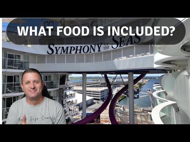 What Food Is Included on Symphony of The Seas - Royal Caribbean Cruise Food