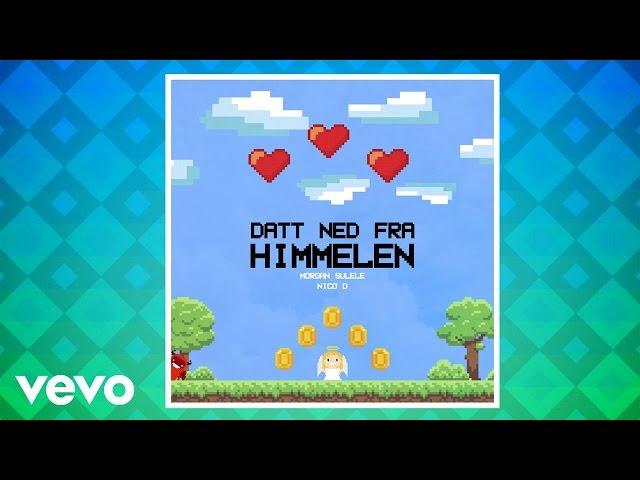 Morgan Sulele - Datt ned fra himmelen (Lyric Video) ft. Nico D.