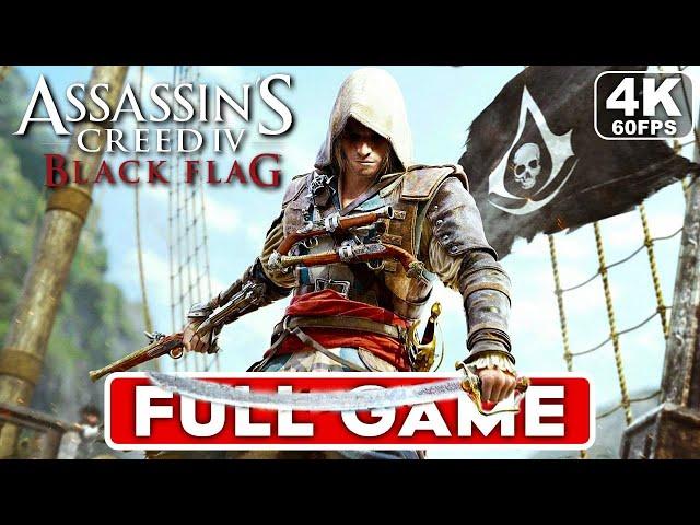 ASSASSIN'S CREED 4 BLACK FLAG Gameplay Walkthrough FULL GAME [4K 60FPS PC ULTRA] - No Commentary