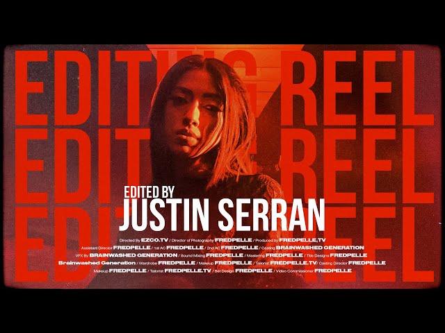 JUSTIN SERRAN 2023 MUSIC VIDEO EDITING REEL