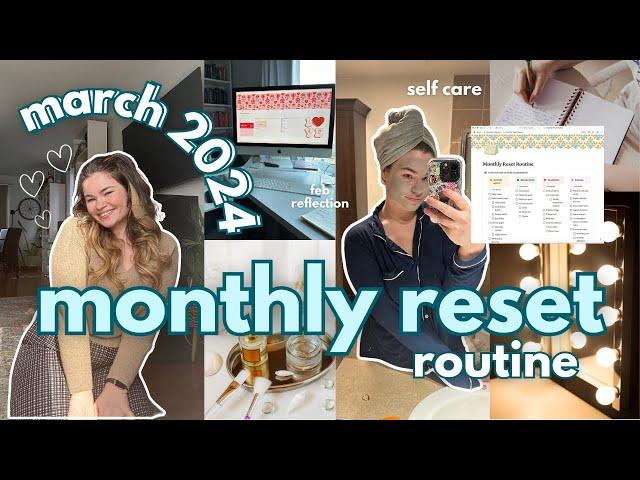 MONTHLY RESET ROUTINE: March ️ | notion, self care, reflection, journalling, & more!