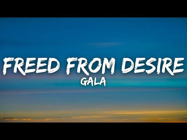 GALA - Freed From Desire (Lyrics)