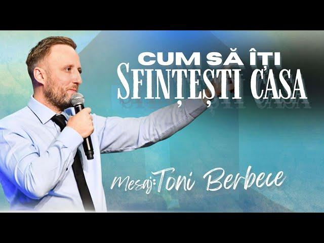 Cum sa iti sfintesti casa || Toni Berbece