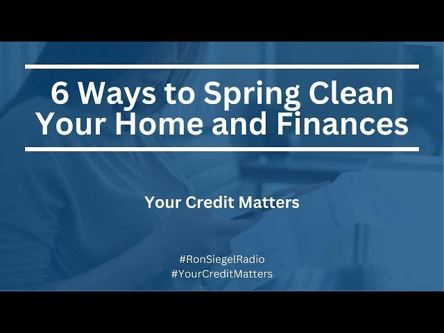 6 Ways to Spring Clean Your Home and Finances