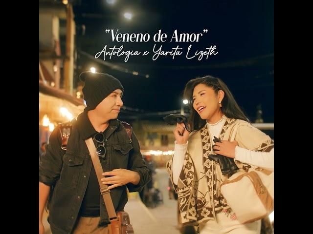 YARITA LIZETH YANARICO feat ANTOLOGIA  / VENENO DE AMOR / PRIMICIA 2024