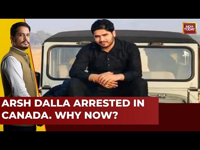 What To Make Of Terrorist Arsh Dalla's Arrest In Canada? | India Today